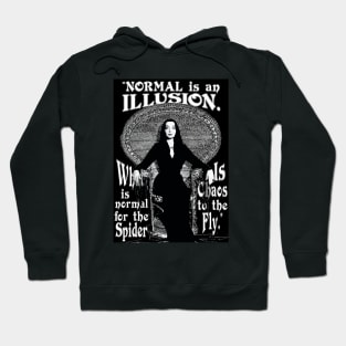 Morticia Addams - "Normal Is An Illusion..." Hoodie